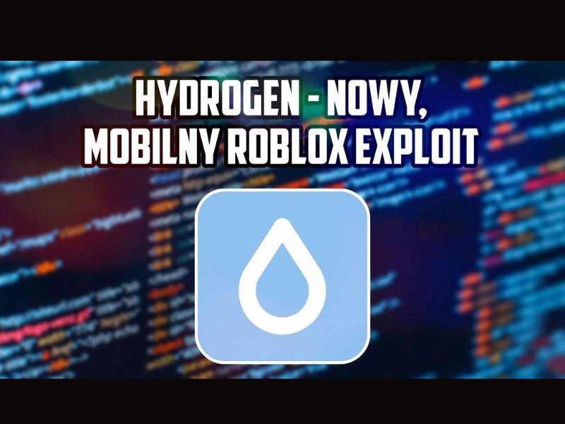 Tải Hydrogen Hack Roblox v2.720 Mới Nhất Tìm Hiểu Ứng Dụng Hydrogen Hack Roblox